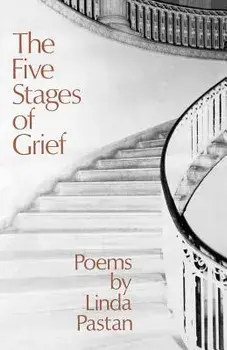 The Five Stages of Grief: Poems, Paperback/Linda Pastan