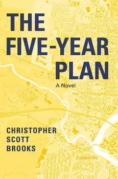The Five-Year Plan, Hardcover/Christopher Scott Brooks
