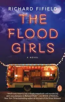 The Flood Girls, Paperback/Richard Fifield