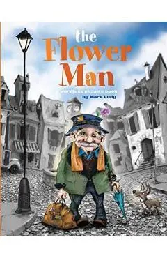 The Flower Man - Mark Ludy