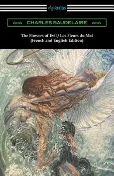 The Flowers of Evil / Les Fleurs Du Mal: French and English Edition (Translated by William Aggeler with an Introduction by Frank Pearce Sturm), Paperback/Charles Baudelaire