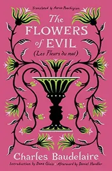 The Flowers of Evil: (Les Fleurs Du Mal), Hardcover/Charles Baudelaire