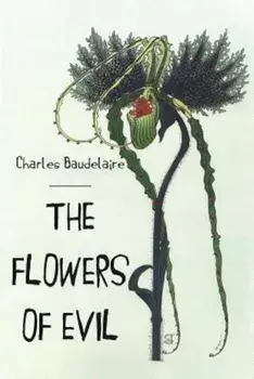 The Flowers of Evil, Paperback/Charles Baudelaire