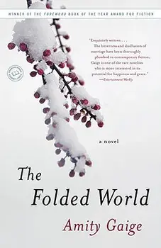 The Folded World, Paperback/Amity Gaige