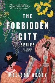The Forbidden City Series, Paperback/Melissa Addey