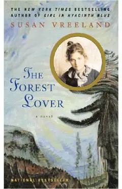 The Forest Lover - Susan Vreeland