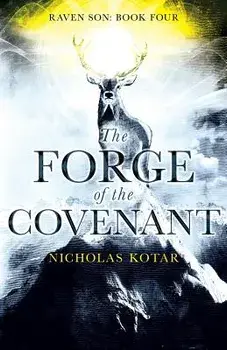 The Forge of the Covenant, Paperback/Nicholas Kotar
