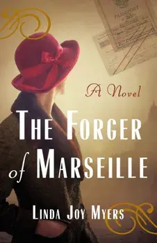 The Forger of Marseille. A Novel, Paperback/Linda Joy Myers