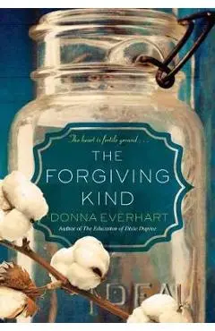 The Forgiving Kind - Donna Everhart