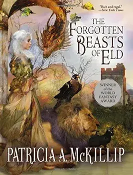 The Forgotten Beasts of Eld, Paperback/Patricia A. McKillip