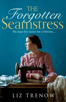 The Forgotten Seamstress, Paperback/Liz Trenow