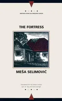 The Fortress, Paperback/Mesa Selimovic