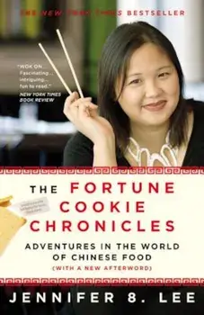 The Fortune Cookie Chronicles: Adventures in the World of Chinese Food, Paperback/Jennifer B. Lee