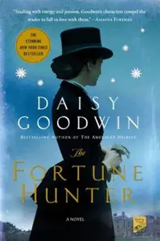 The Fortune Hunter, Paperback/Daisy Goodwin