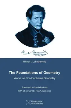 The Foundations of Geometry: Works on Non-Euclidean Geometry, Paperback/Vesselin Petkov