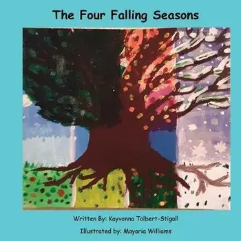 The Four Falling Seasons, Paperback/Kayvonna Tolbert-Stigall
