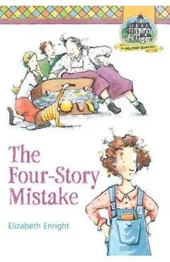 The Four-Story Mistake - Elizabeth Enright