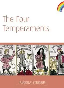 The Four Temperaments: (cw 57), Paperback/Rudolf Steiner