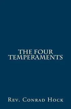 The Four Temperaments, Paperback/Rev Conrad Hock