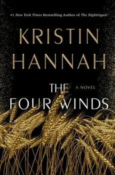 The Four Winds, Hardcover/Kristin Hannah