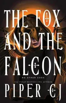 The Fox and the Falcon. A Dark Urban Fantasy Romance from the Author of The Night and Its Moon, Paperback/Piper CJ