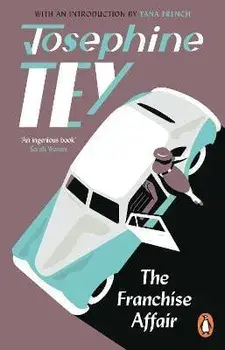 The Franchise Affair. Their country house will soon play host to a nightmare..., Paperback/Josephine Tey