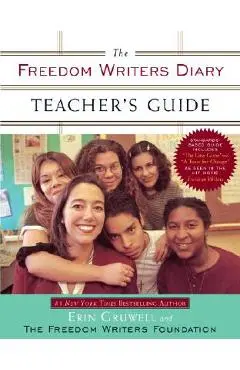The Freedom Writers Diary Teacher's Guide - Erin Gruwell