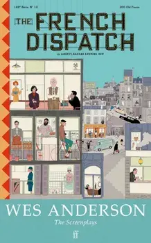 The French Dispatch. Main - Re-issue, Paperback/Wes Anderson