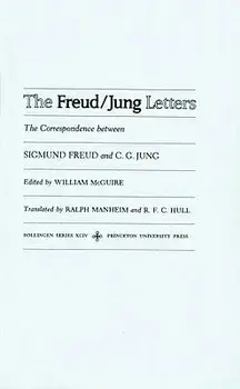 The Freud/Jung Letters: The Correspondence Between Sigmund Freud and C. G. Jung - Abridged Paperback Edition, Paperback/Sigmund Freud