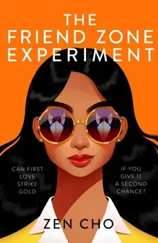 The Friend Zone Experiment, Hardback/Zen Cho