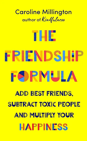 The Friendship Formula | Caroline Millington