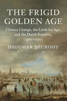 The Frigid Golden Age, Paperback/Dagomar deGroot