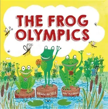 The Frog Olympics, Paperback/Brian Moses