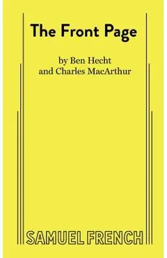 The Front Page - Ben Hecht