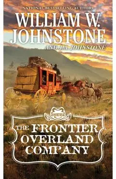 The Frontier Overland Company - William W. Johnstone