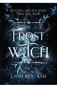 The Frost Witch - Emberly Ash
