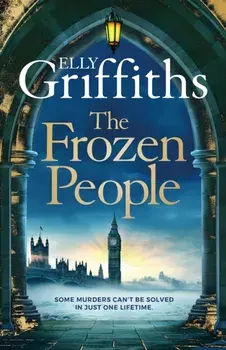 The Frozen People. An Ali Dawson Mystery, Hardback/Elly Griffiths