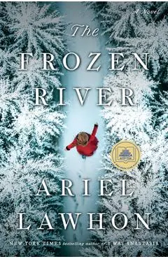 The Frozen River - Ariel Lawhon
