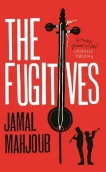 The Fugitives. Main, Paperback/Jamal Mahjoub