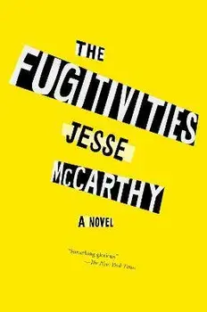 The Fugitivities, Paperback/Jesse McCarthy