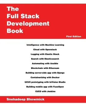 The Full Stack Development Book, Paperback/Snehadeep Bhowmick