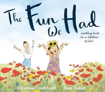 The Fun We Had, Hardback/Charissa Coulthard