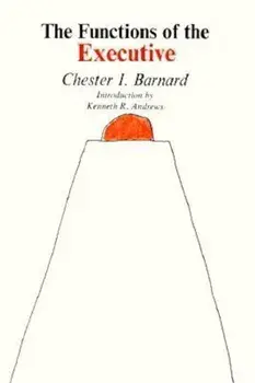 The Functions of the Executive: 30th Anniversary Edition, Paperback/Chester I. Barnard