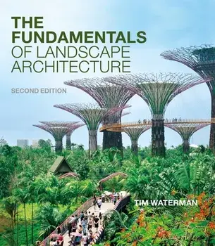 The Fundamentals of Landscape Architecture, Paperback/Tim Waterman