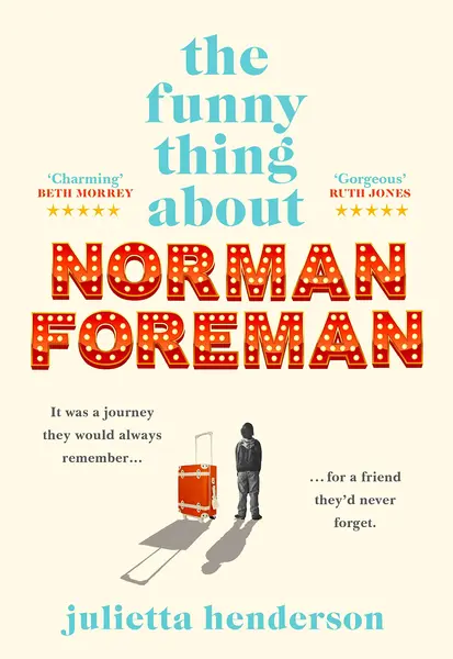 The Funny Thing about Norman Foreman | Julietta Henderson