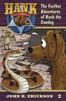 The Further Adventures of Hank the Cowdog, Hardcover/John R. Erickson