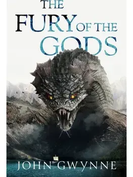 The Fury of the Gods. the epic conclusion to the New York Times bestselling Bloodsworn saga, Paperback/John Gwynne
