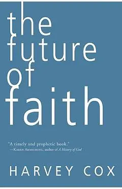 The Future of Faith - Harvey Cox