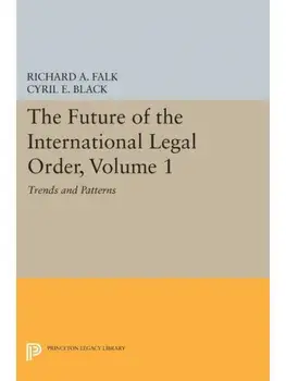 The Future of the International Legal Order, Volume 1. Trends and Patterns, Paperback/***