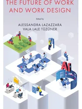 The Future of Work and Work Design. Research and Practice, Hardback/***